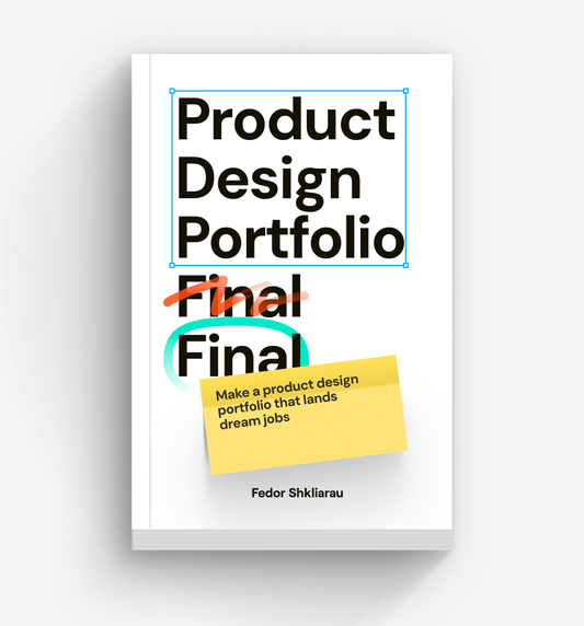 Paperback + eBook - Product Design Portfolio Final Final